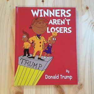 Donald Trump Winners Aren't Losers Children's Book (media mail) 3-10 days Ivanka